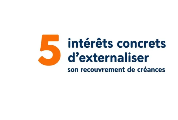 Miniature article de blog intérêts concrets d’externaliser son recouvrement de créances